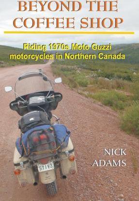Beyond the Coffee Shop: Riding 1970s Moto Guzzis in Northern Canada - Nick Adams