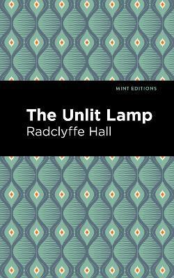 The Unlit Lamp - Radclyffe Hall