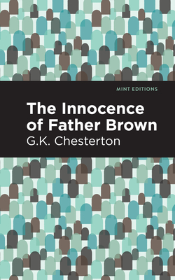 Coperta cărții 'The Innocence of Father Brown - G. K. Chesterton'