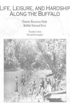 Poza produsului Life, Leisure and Hardship Along the Buffalo - Theodore Catton