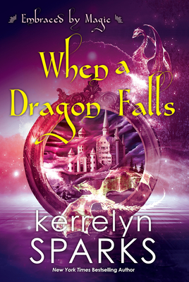 When a Dragon Falls - Kerrelyn Sparks