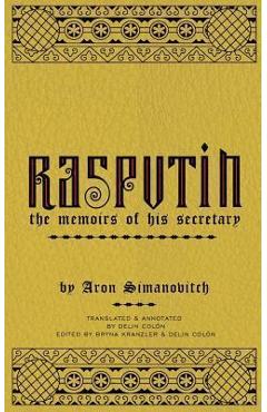 Coperta cărții 'Rasputin: The Memoirs of his Secretary - Delin Colon'