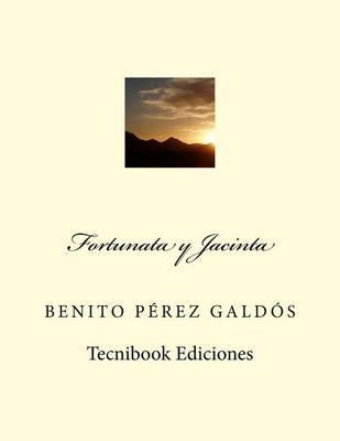 Fortunata Y Jacinta - Benito Perez Galdos