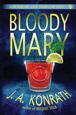 Bloody Mary - J. A. Konrath
