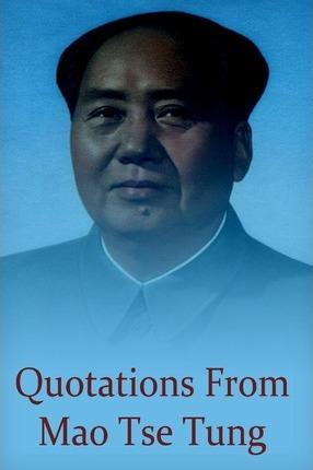 Quotations from Mao Tse Tung - Mao Zedong