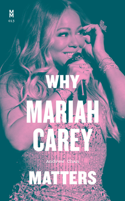 Why Mariah Carey Matters - Andrew Chan