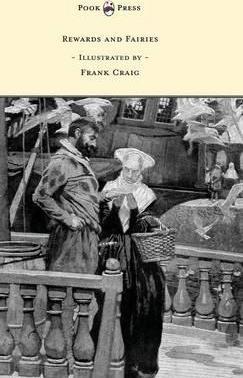 Rewards and Fairies - Illustrated by Frank Craig - Rudyard Kipling