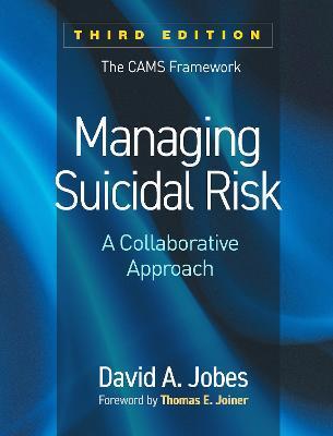 Managing Suicidal Risk: A Collaborative Approach - David A. Jobes