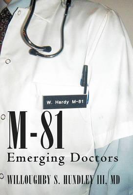 M-81: Emerging Doctors - Willoughby S. Hundley