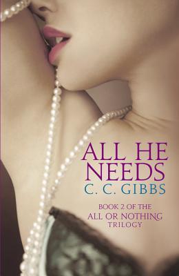 All He Needs - C. C. Gibbs