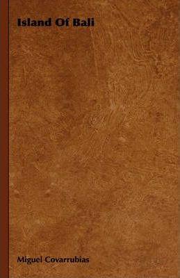 Island of Bali - Miguel Covarrubias