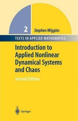 Introduction to Applied Nonlinear Dynamical Systems and Chaos - Stephen Wiggins