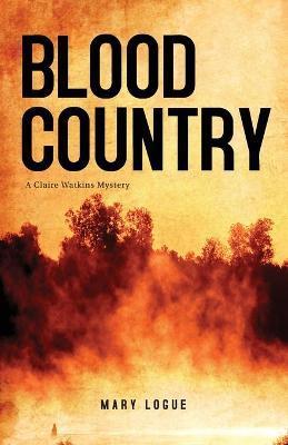 Blood Country - Mary Logue