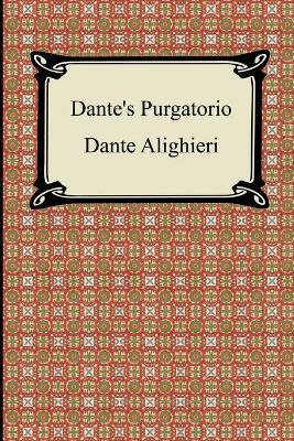 Dante's Purgatorio (The Divine Comedy, Volume 2, Purgatory) - Dante Alighieri