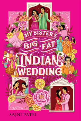 My Sister's Big Fat Indian Wedding - Sajni Patel