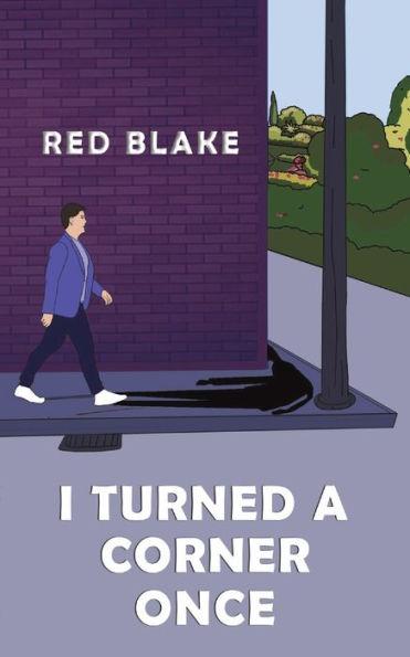 I Turned a Corner Once - Red Blake
