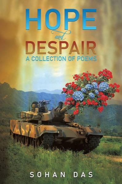 Hope and Despair - A Collection of Poems - Sohan Das