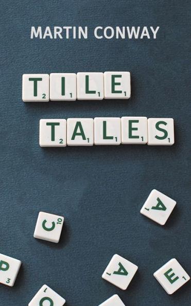 Tile Tales - Martin Conway