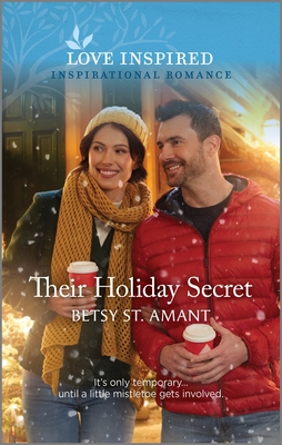 Their Holiday Secret: An Uplifting Inspirational Romance - Betsy St Amant