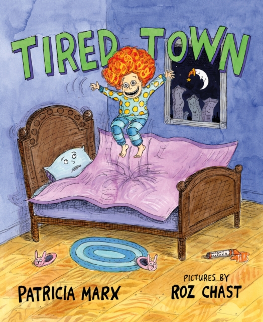 Tired Town - Patricia Marx