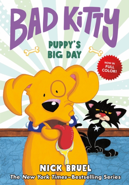 Bad Kitty: Puppy's Big Day (Full-Color Edition) - Nick Bruel