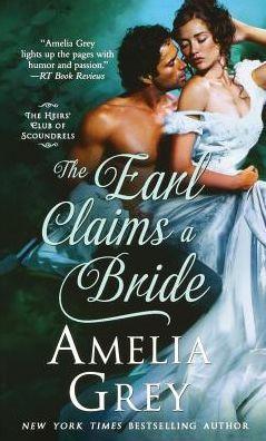 Earl Claims a Bride - Amelia Grey