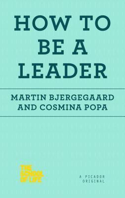 How to Be a Leader - Martin Bjergegaard