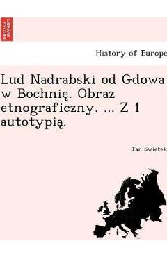 Coperta cărții 'Lud Nadrabski od Gdowa w Bochnię. Obraz etnograficzny. ... Z 1 autotypią. - Jan Swietek'