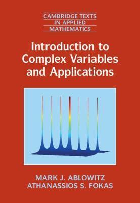 Introduction to Complex Variables and Applications - Mark J. Ablowitz