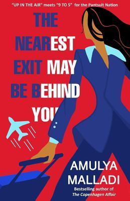 The Nearest Exit May Be Behind You - Amulya Malladi