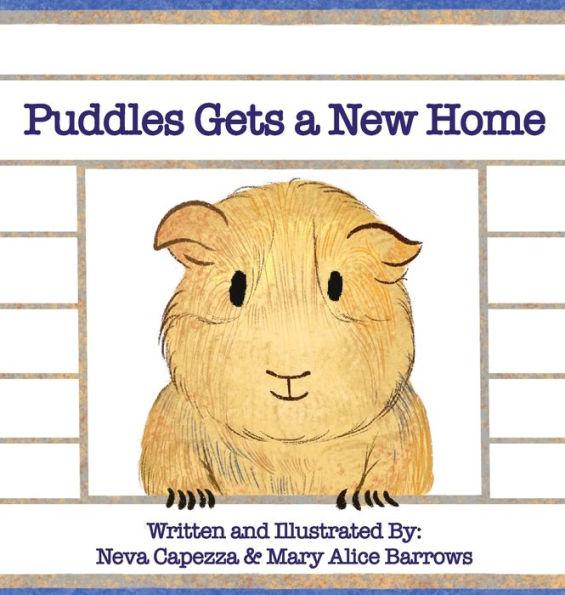 Puddles Gets a New Home - Neva Capezza
