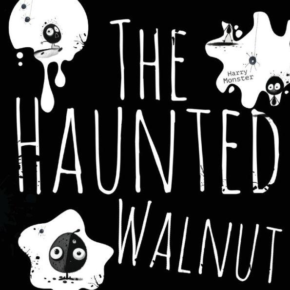 The Haunted Walnut: A Spooky Story - Harry Monster