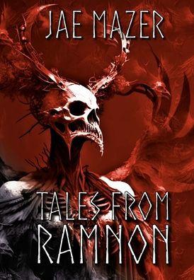 Tales From Ramnon - Jae Mazer