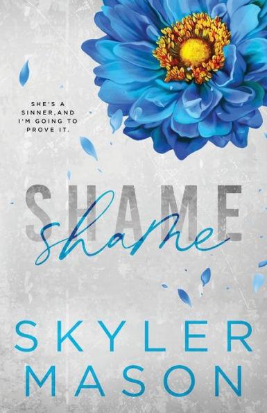 Shame: Special Edition - Skyler Mason