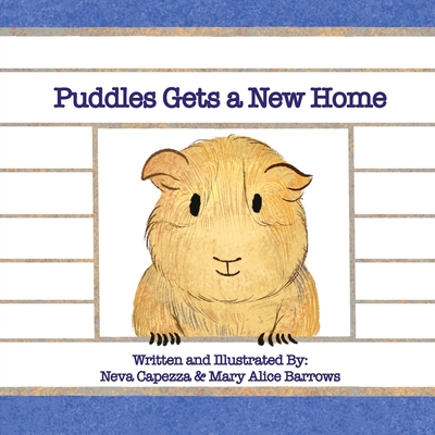 Puddles Gets a New Home - Neva Capezza