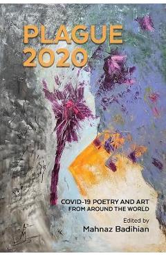 Coperta cărții 'Plague2020, A World Anthology of Poetry and Art About Covid-19 - Mahvand Sadeghi'