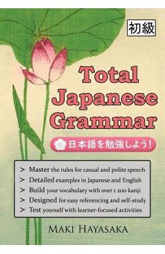 Poza produsului Total Japanese Grammar - Maki Hayasaka