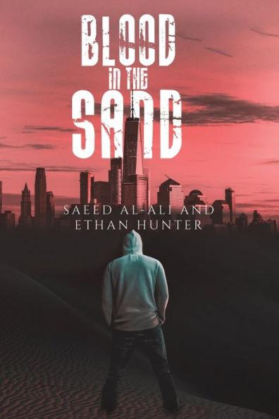 Blood in the Sand - Saeed Al-ali