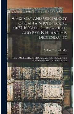 Coperta cărții 'A History and Genealogy of Captain John Locke (1627-1696) of Portsmouth and Rye, N.H., and his Descendants; Also of'