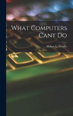 What Computers Cant Do - Hubert L. Dreyfus
