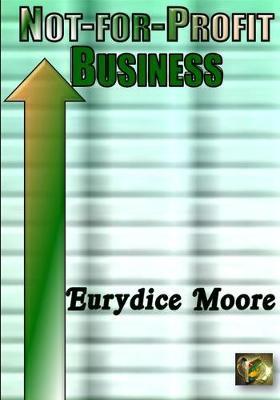 Not-For-Profit Business - Eurydice Moore