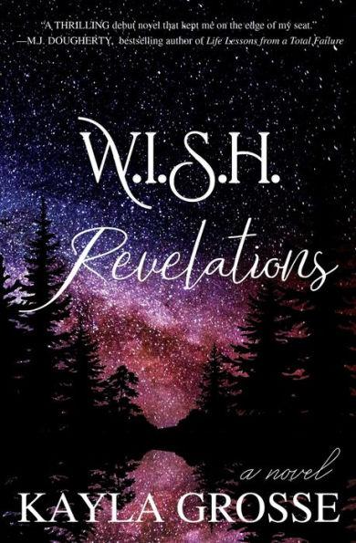 W.I.S.H.: Revelations - Kayla Grosse