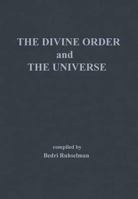The Divine Order and the Universe - Bedri Ruhselman