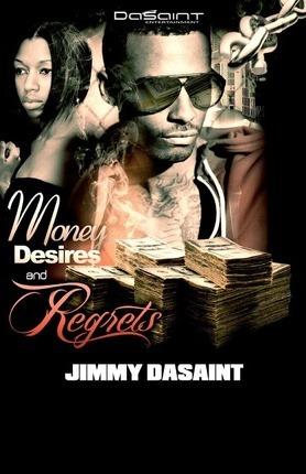 Money Desires and Regrets - Jimmy Dasaint