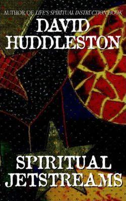 Spiritual Jetstreams - David Huddleston