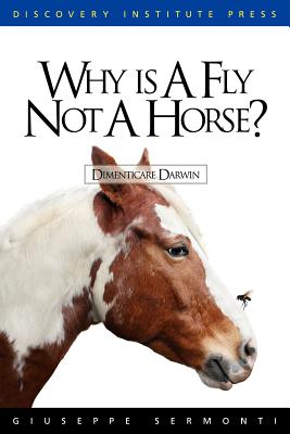 Why is a Fly Not a Horse? - Giuseppe Sermonti