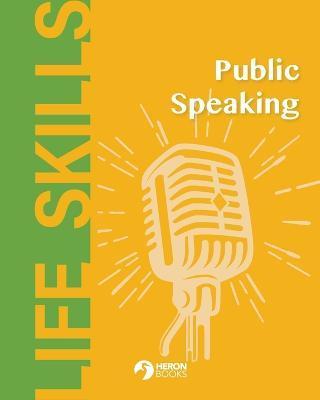 Public Speaking - Heron Books