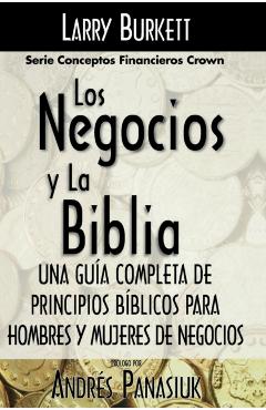 Los Negocios Y La Biblia - Larry Burkett