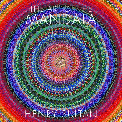 Coperta cărții 'The Art of the Mandala - Henry Sultan'