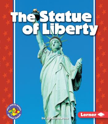 The Statue of Liberty - Jill Braithwaite